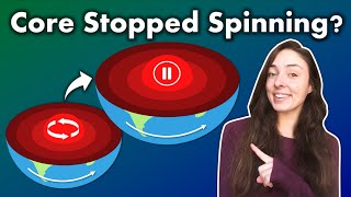 Has Earth’s Core Stopped Spinning? How & Why? (CORRECTED) | GEO GIRL