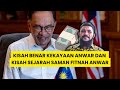 KISAH BENAR “KEKAYAAN” ANWAR IBRAHIM DAN SEJARAH FITNAH ANWAR #anwaribrahim