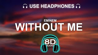 Eminem - Without Me 8D SONG | BASS BOOSTED