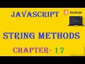 String Methods - JavaScript Tutorial - w3Schools - Chapter-17 English