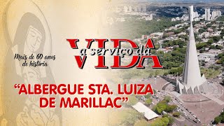 A Serviço da Vida - Albergue Santa Luiza de Marillac - Ep. 30 (28/11/2021)