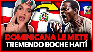 ESTE VIDEO VALE ORO! MUJER DOMINICANA DEFIENDE SU PATRIA Y DEJA CLARO QUIEN ES EL MALO DELA HISTORIA