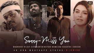 Sorry | Miss You | Mashup | #4KUHD | FullScreen | WhatsappStatus | D.JENISH
