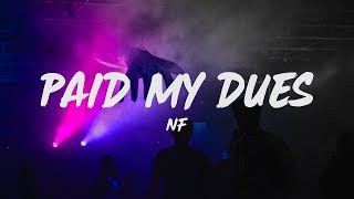 NF - Paid My Dues (Lyrics)