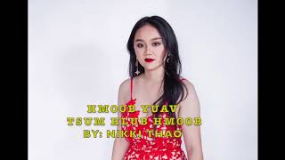 Nikki Thao - HMOOB YUAV TSUM HLUB HMOOB (OFFICIAL AUDIO)