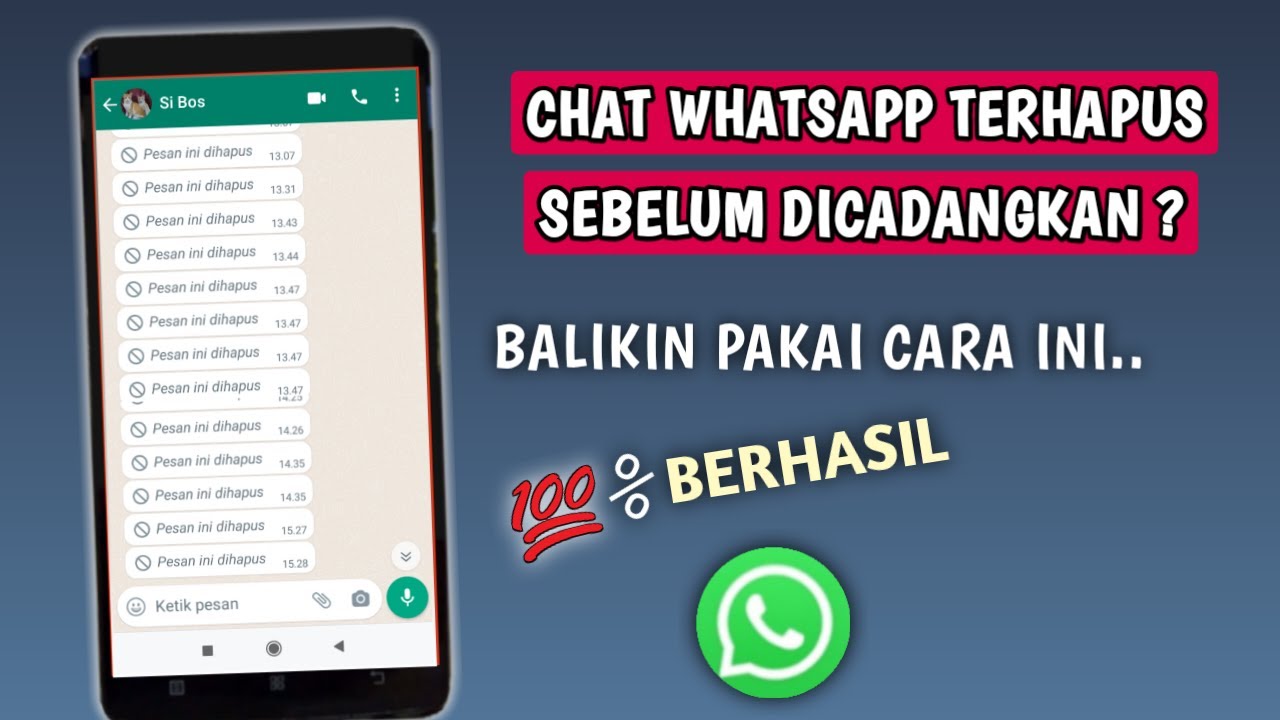 Cara Mengembalikan Chat Whatsapp Terhapus Sebelum Dicadangkan - YouTube