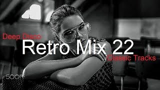RETRO MIX (Part 22) Best Deep House Vocal & Nu Disco