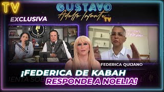 EXCLUSIVA Federica Quijano EXPLOTA por PREPOTENCIA de Noelia y ACLARA si Kabah y JNS la IGNORARON