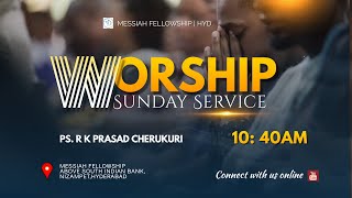 Sunday Worship Service  (26-01-2025)|| PS R K Prasad Cherukuri || Messiah Fellowship Hyderabad#live