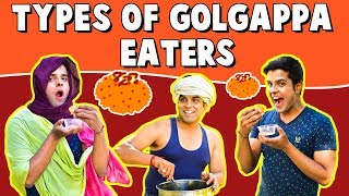 Types of GOLGAPPA Eaters | The Half-Ticket Shows