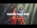Kishori Kuch Aisa / kishori Kuch Aisa (slowed and Reverb) lo-fi songs #radharani #radhakrishn