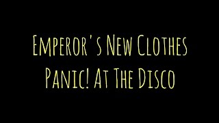 Emperor's New Clothes- Panic! At The Disco LYRICS