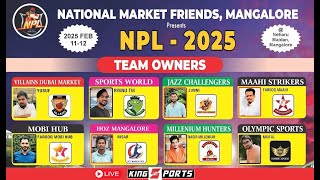 NATIONAL MARKET FRIENDS MANGALORE PRESENTS || NPL 2025 || UNDERARM CRICKET TOURNMENT ||/