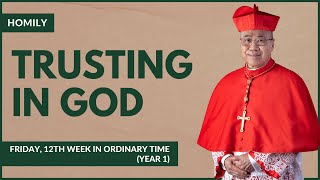 Trusting In God - William Cardinal Goh (Homily - 30 Jun 2023)