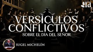 Cómo interpretar los VERSÍCULOS DIFÍCILES sobre el Día del Señor 📜🔍 — Sugel Michelén