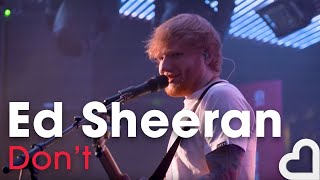 Ed Sheeran - Don't | Heart Live