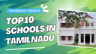 Top 10 Schools in Tamilnadu