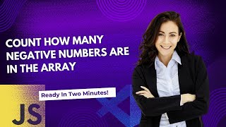 Count how many negative Numbers are in the Array in JavaScript.