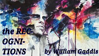 The Recognitions by William Gaddis. Humanity and Art in all its Horror. Review, Analysis Exploration