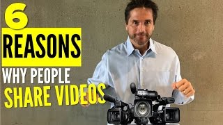 6 Proven Reasons Why People Share Videos