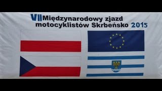 VII SPOTKANIE MOTOCYKLISTÓW - 2015 w Skrbeńsku