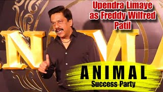 Upendra Limaye as Freddy Wilfred Patil In Animal Movie Arrives At Animal Movie Success Party