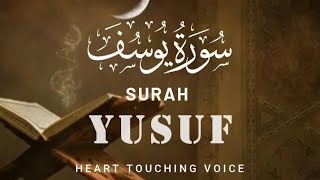 SURAH YUSUF ( سورہ یوسف ) | CALM QURAN RECITATION | BEAUTIFUL VOICE | BLAZE OF ISLAM