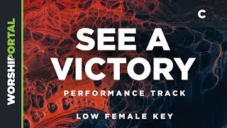 See A Victory - Low Female Key - C - Performance Track