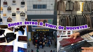 Short Introduction \u0026 Visit Of Wolveyes || #business #wolveyes #trending #viralvideo #youtube