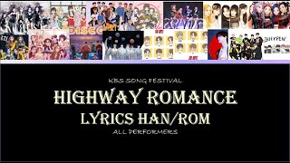 All Kpop Artists - Highway Romance Lyrics Han/Rom [KBS SONG FESTIVAL 2020]