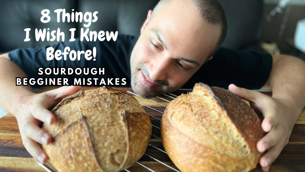 8 Things I Wish I Knew Before - Sourdough Beginner Mistakes - YouTube