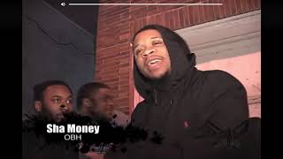 Sha money classic freestyle(RIP)OBH