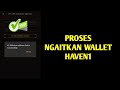 PROSES NGAITKAN WALLET || HAVEN1 || SATOSHI APP❗