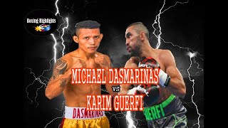 MICHAEL DASMARINAS VS KARIM GUERFI [ FULL FIGHT ]