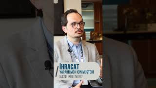 İhracat Yapabilmek İçin Müşteri Nasıl Bulunur? #ihracat #short