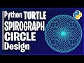 How to Create Circle Spirograph using Python Turtle | Python Turtle Graphics Tutorial