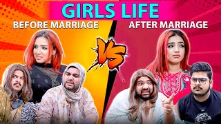 GIRLS LIFE - BEFORE MARRIAGE VS AFTER MARRIAGE | Unique MicroFilms | Comedy Skit