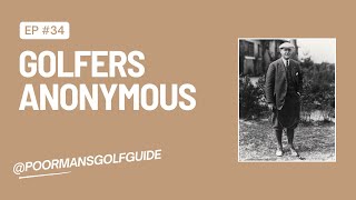 Golfers Anonymous Podcast: Poor Mans Golf Guide