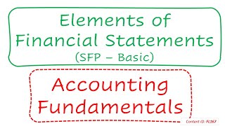 Elements of Financial Statements (SFP – Basic) | Accounting Fundamentals (FL167)