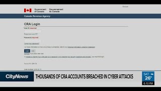 Thousands of CRA accounts breached in cyber attack