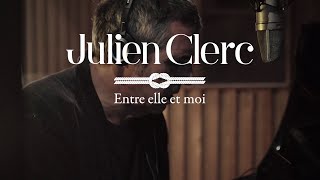Julien Clerc - Entre elle et moi (Lyrics video)