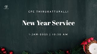 CFC Thirukattupalli | New Year Service | 10:30 AM