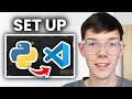 How To Set Up Python In Visual Studio Code - Full Guide