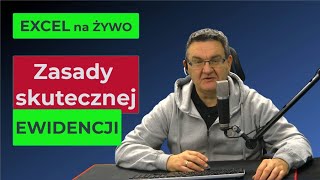 Zasady skutecznej ewidencji w Excelu