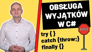 OBSŁUGA WYJĄTKÓW w C# – Podstawowe Zasady