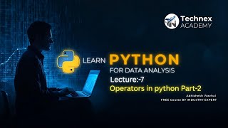 Python for Data Analytics Full Course | Lecture 7 - Operators in Python Part 2 | Abhishek Wavhal