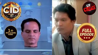 कैसे गायब हुआ Fridge से यह कटा हुआ Head? | CID | Full Episode | सीआईडी | 5 Jan 2023