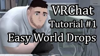 Easy VRChat AV3 World Drops!