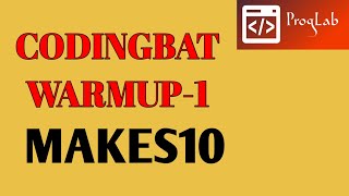 CODINGBAT Warmup1 makes10 |#proglab