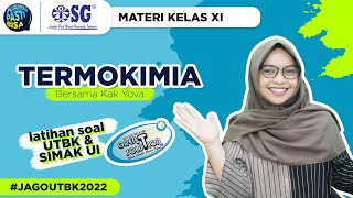 Bahas Tuntas Materi Termokimia (Kimia kelas 11) -  #KAMUPASTIBISA Bareng Kak Yova